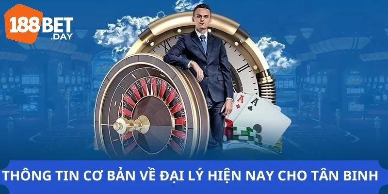 đại lý 188bet 3 Thông tin cơ bản đại lý 188bet